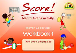 SCORE! MENTAL MATHS ACTIVITY WB 1