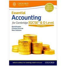 ESSENTIAL ACCOUNTING FOR CAMBR IGCSE STUDENT BOOK 3RD EDITION