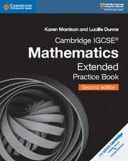 CAMBR IGCSE™ MATHS EXTENDED PRACTICE BOOK
