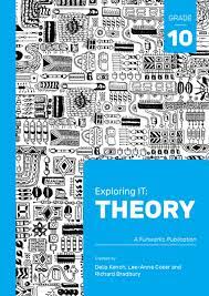 EXPLORING IT: THEORY GR 10 SECOND EDITION