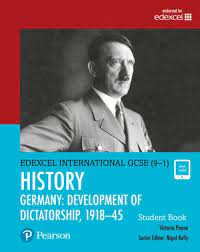 HIST: PEARSON EDEXCEL INT GCSE (9-1) HISTORY DEVELOPMENT OF DICTATORSHIP: GERMANY 1918-45 SB (PAPERBACK, STUDENT EDITION)