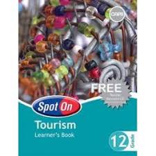 TOUR: SPOT ON TOURISM GRADE 12 LEARNERS' BOOK