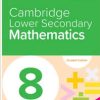 MATHS: MARSHAL CAVENDISH CAMBR LOW SEC MATH STUDENT BOOK 8