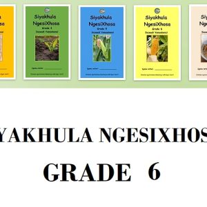 SIYAKHULA NGESIXHOSA GRADE 6