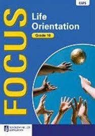 LO: FOCUS LIFE ORIENTATION GRADE 10 LEARNER'S BOOK