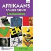 AFRIKAANS SONDER GRENSE TWEEDE ADDISIONELE TAAL GRAAD 11 LEERDERBOEK