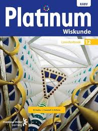 PLATINUM WISKUNDE GRAAD 12 LEERDERBOEK
