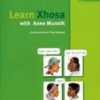 LEARN XHOSA WITH ANNE MUNNIK (BOOK AND CD)