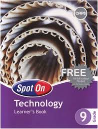 SPOT ON TECHNOLOGY GRADE 9 LEARNER'S BOOK