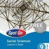 SPOT ON SOCIAL SCIENCES GRADE 9 LEARNER'S BOOK