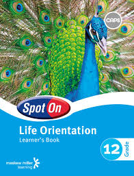 SPOT ON LIFE ORIENTATION GRADE 12 LEARNERS' BOOK