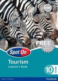 TOUR: SPOT ON TOURISM GRADE 10 LEARNER BOOK