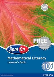 SPOT ON MATHEMATICAL LITERACY GRADE 10 LEARNER BOOK