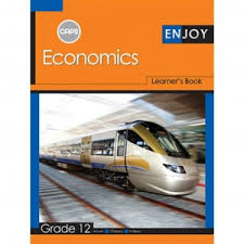 ENJOY ECONOMICS GRADE 12 LEARNERS' BOOK