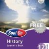 SPOT ON HISTORY GRADE 12 LEARNERS' BOOK