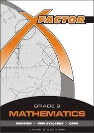 X-FACTOR MATHEMATICS GRADE 9 STUDY GUIDE