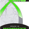 X-FACTOR MATHEMATICS GRADE 12 STUDY GUIDE