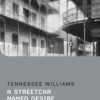 DRAMA: STREETCAR NAMED DESIRE