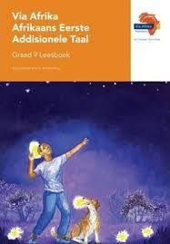 VIA AFRIKA AFRIKAANS EERSTE ADDISIONELE TAAL GRAAD 9 LEESBOEK
VOLKSVERHALE; KORTVERHALE; GEDIGTE EN DRAMA (PRINTED BOOK.)
