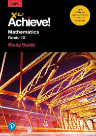 X-KIT ACHIEVE! MATHS GR 10 STUDY GUIDE 2/E