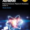 X-KIT ACHIEVE! GR 12 PHYSICAL SCIENCES: STUDY GUIDE