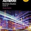 X-KIT ACHIEVE! GR 12 BUSINESS STUDIES STUDY GUIDE
