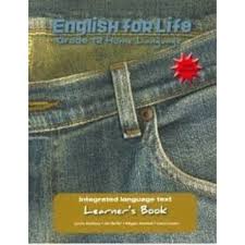 ENGLISH FOR LIFE HL LEARNER’S BOOK GR. 12