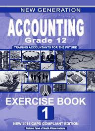 NEW GENERATION ACCOUNTING GRADE 12 EXERCISE BOOK