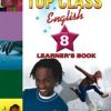TOP CLASS ENGLISH GRADE 8 LEARNER'S BOOK
