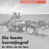 STUDIEWERKGIDS: DIE LAASTE KARRETJIEGRAF GR. 11 EAT (DRAMA)