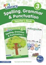 Jolly Literacy: Spelling, Grammar and Punctuation, Teacher's Book 3 (Print Letters)