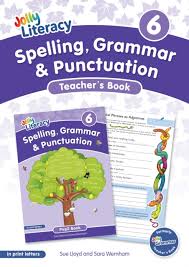 Jolly Literacy: Spelling, Grammar and Punctuation, Teacher's Book 6 (Print Letters)