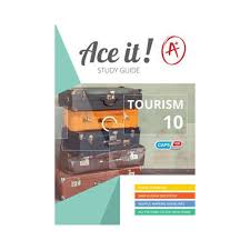 ACE IT! TOURISM GRADE 10