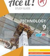 ACE IT! TECHNOLOGY GRADE 9