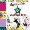 TOP CLASS CREATIVE ARTS GRADE 9 LEARNER'S BOOK