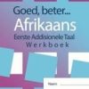 GOED, BETER AFRIKAANS EAT WERKBOEK GR 9 (2022 WEERGAWE)