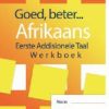 GOED, BETER AFRIKAANS EAT WERKBOEK GR 8 (2022 UITGAWE)