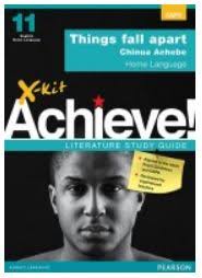 X-KIT ACHIEVE! LITERATURE STUDY GUIDE GR 11 THINGS FALL APART