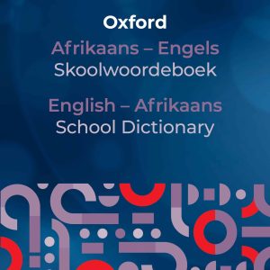 OXFORD AFRIKAANS- ENGELS SKOOLWOORDEBOEK - NEW (3RD ED)